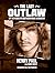 The Last Outlaw by HENRY PAUL