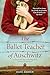 The Ballet Teacher of Auschwitz by Dani Zrihen