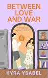 Book cover for Between Love and War (Magnolia Heights Series Book 3)