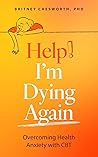 Help, I’m Dying A...