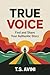 True Voice: Find and Share ...
