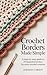 Crochet Borders Made Simple...