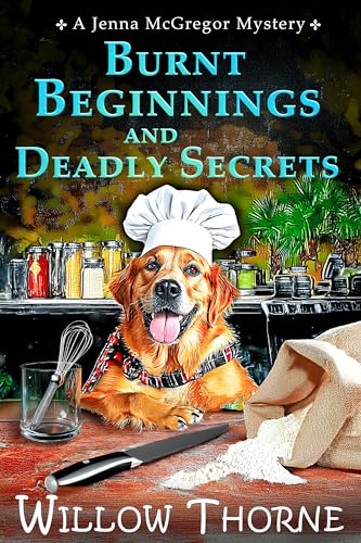 Burnt Beginnings & Deadly Secrets: A Jenna McGregor Mystery (Jenna McGregor Mystery Series)