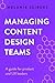 Managing Content Design Teams by Melanie Seibert