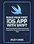 Build Your First Ios App Wi...