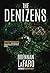 The Denizens by Brennan LaFaro The Denizens by Brennan LaFaro