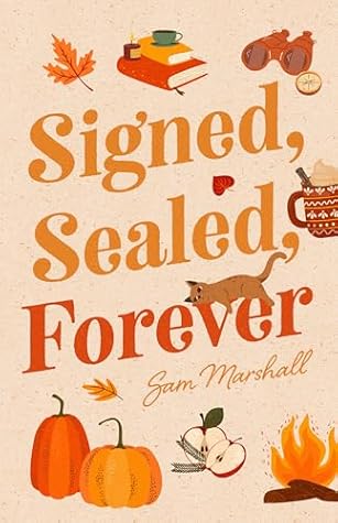 Signed, Sealed, Forever