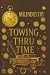 Towing Thru Time
