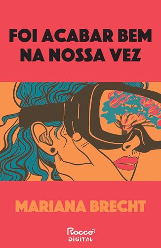 Foi acabar bem na nossa vez (Kindle Edition)