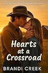 Hearts at a Crossroad by Brandi Creek