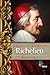 Richelieu: La storia dell'u...