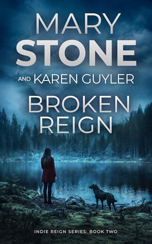 Broken Reign (Indie Reign FBI Mystery #2)