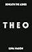 THEO (Beneath The Ashes Boo...
