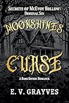 Moonshine's Curse...
