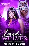 Loved by Wolves :...