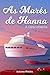 As Marés de Hanna: A descoberta (Portuguese Edition)