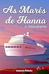 As Marés de Hanna: A descoberta (Portuguese Edition)