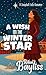 Wish on the Winter Star by Robin Bayliss