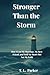 Stronger Than The Storm: Ho...