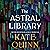 The Astral Library