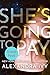 She's Going to Pay by Alexandra Ivy