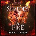 Shaedes of Fire