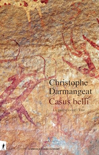 Casus belli - La guerre avant l'État (Paperback)