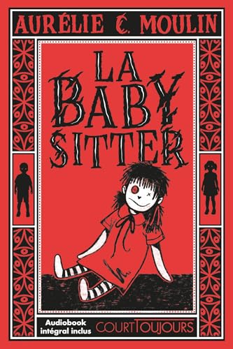 Court toujours - La babysitter - Un huis-clos horrifique à glacer le sang ! (Kindle Edition)