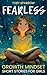 Fearless Growth Mindset Short Stories for Girls by Toby Sparrow