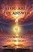 You Are The Answer by Awakening Press