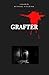 Grafter: Nothing is what it...