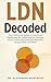LDN Decoded: Your Definitiv...
