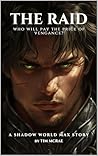 The Raid: A Shadow World Max story