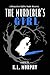 The Murderer's Girl by K.L. Murphy