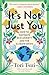 It’s Not Just You by Tori Tsui