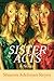 Sister Acts by Sharon Adelman Reyes Sister Acts by Sharon Adelman Reyes