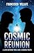 Cosmic Reunion: A love Beyo...