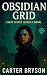 Obsidian Grid: Every secret...