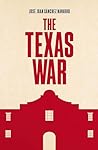 The Texas War: Th...