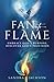 Fan Into Flame: Embrace God...
