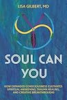 Soul Can You by Lisa  Gilbert