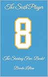 The Sixth Player:...