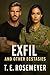 Exfil and Other Ecstasies by T.E. Rosemeyer Exfil and Other Ecstasies by T.E. Rosemeyer