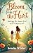 Bloom from the Hurt by Brooke Wilder