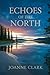 Echoes of the North: Life, ...