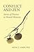 Conflict and Zen: Stories of Presence in Heated Moments