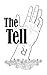The Tell by Tom Mucciolo