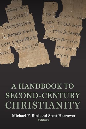 A Handbook to Second-Century Christianity (Paperback)