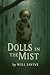 Dolls in the Mist