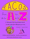 Tacos A to Z ( Tacos de la A a la Z ) by Vail Kristina Smerlinder Su...